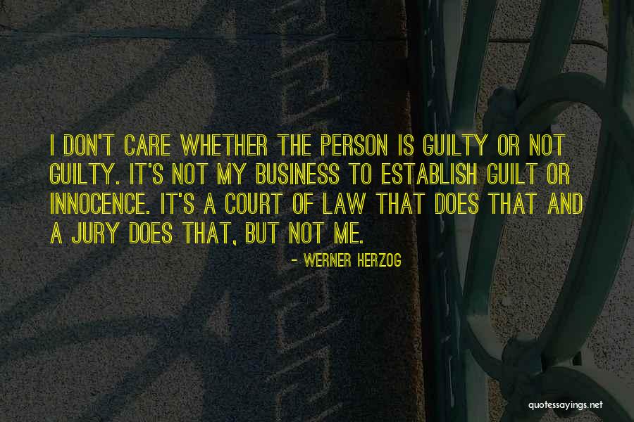 Guilt And Innocence Quotes By Werner Herzog