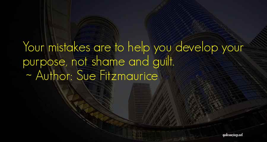 Guilt And Mistakes Quotes By Sue Fitzmaurice