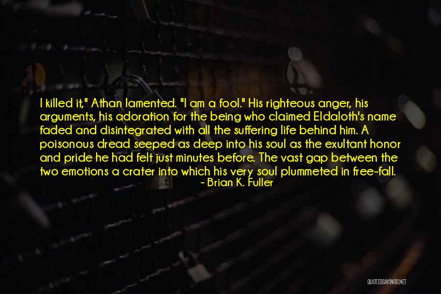 Guilt And Regret Quotes By Brian K. Fuller Guilt And Regret Quotes By Brian K. Fuller