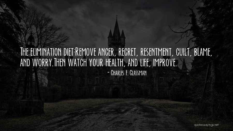 Guilt And Regret Quotes By Charles F. Glassman Guilt And Regret Quotes By Charles F. Glassman