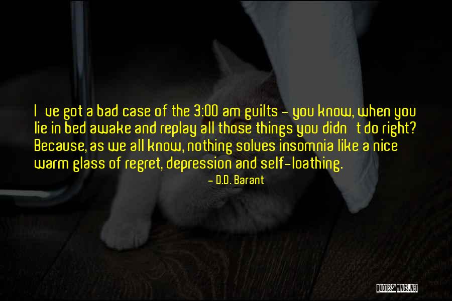 Guilt And Regret Quotes By D.D. Barant Guilt And Regret Quotes By D.D. Barant
