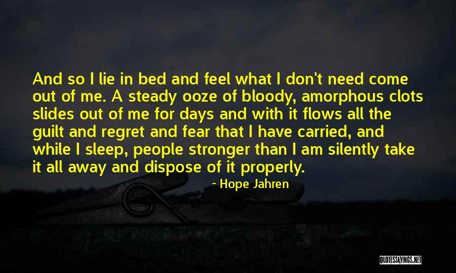 Guilt And Regret Quotes By Hope Jahren Guilt And Regret Quotes By Hope Jahren
