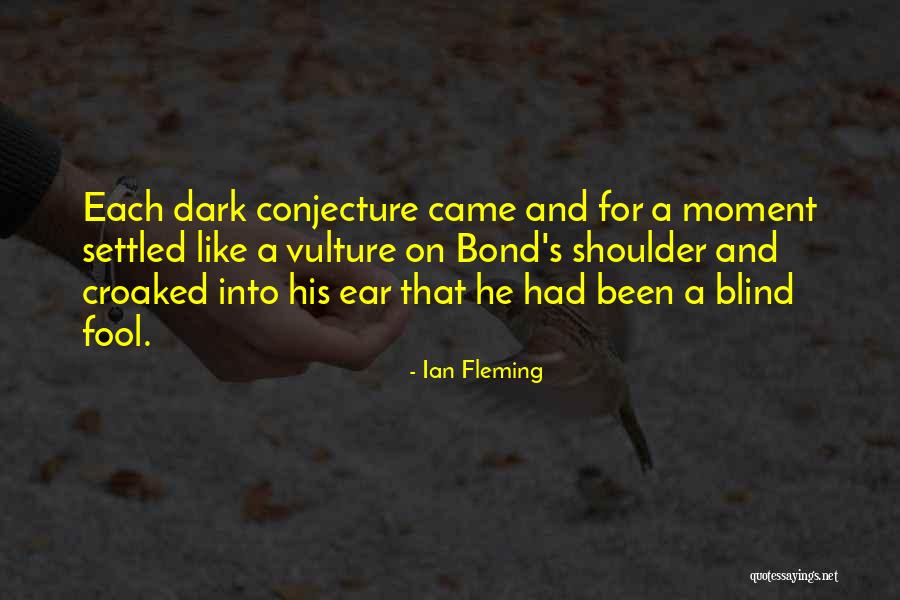 Guilt And Regret Quotes By Ian Fleming Guilt And Regret Quotes By Ian Fleming