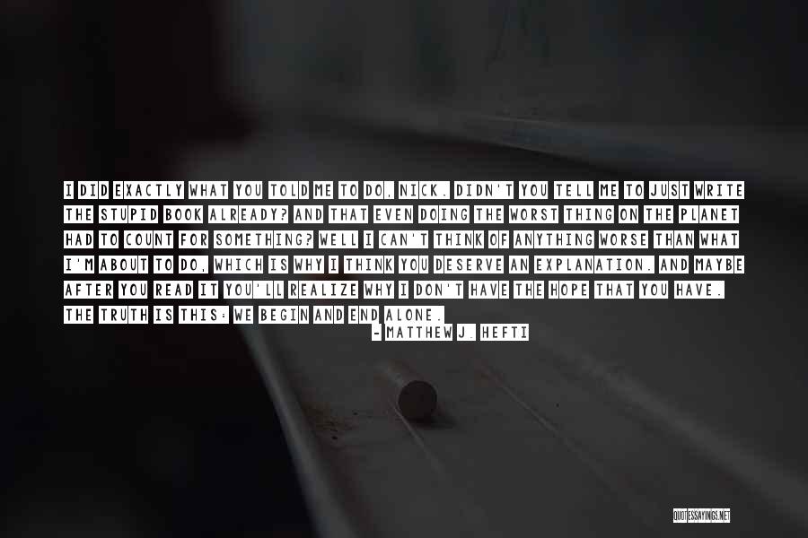 Guilt And Regret Quotes By Matthew J. Hefti Guilt And Regret Quotes By Matthew J. Hefti