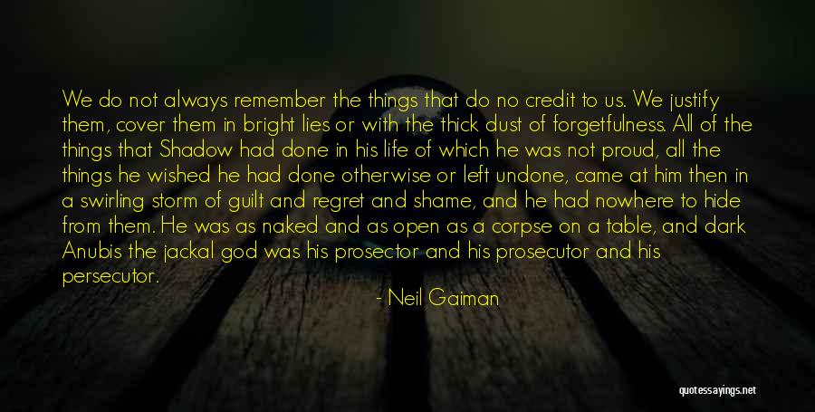 Guilt And Regret Quotes By Neil Gaiman Guilt And Regret Quotes By Neil Gaiman