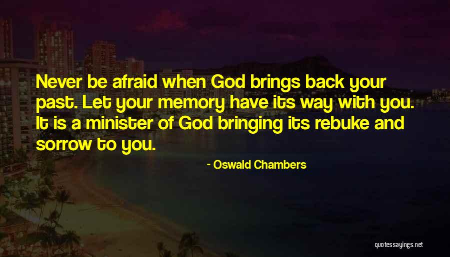 Guilt And Regret Quotes By Oswald Chambers Guilt And Regret Quotes By Oswald Chambers