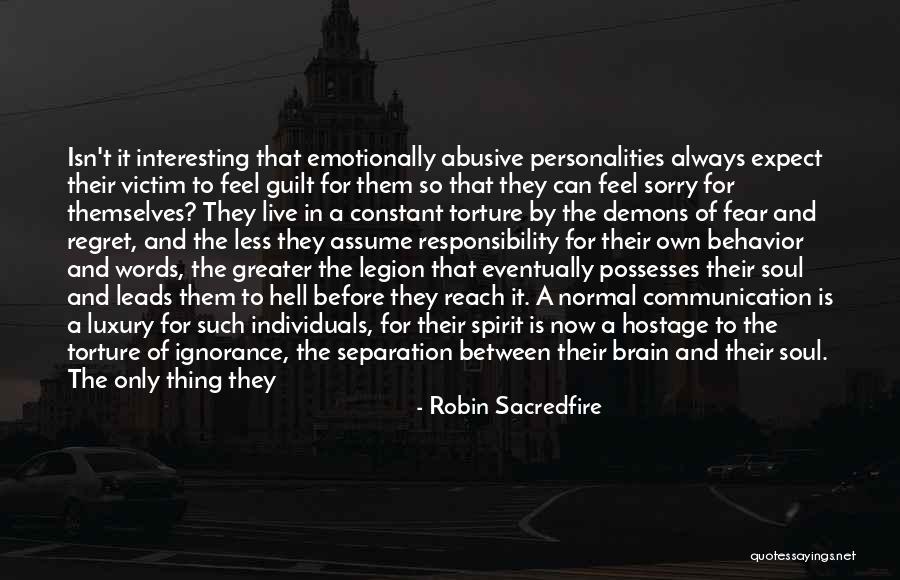 Guilt And Regret Quotes By Robin Sacredfire Guilt And Regret Quotes By Robin Sacredfire