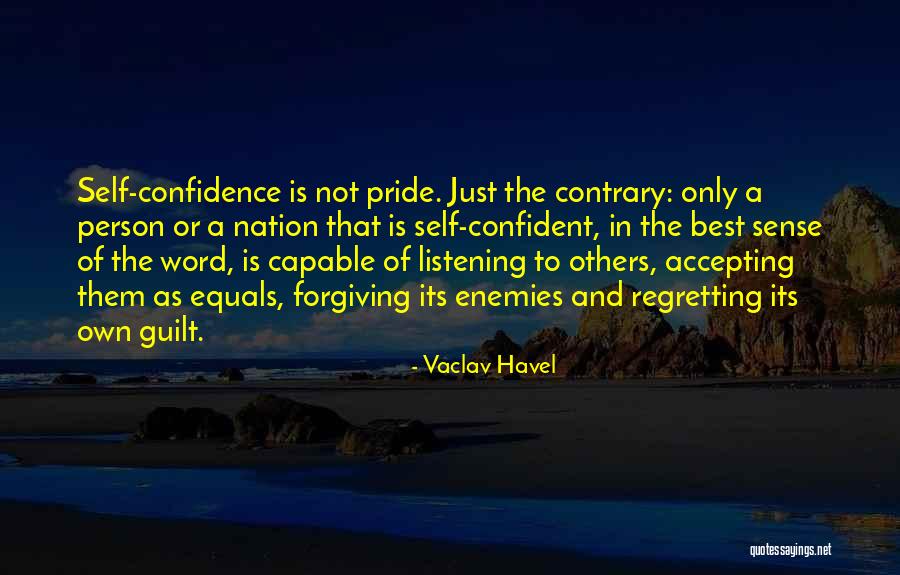 Guilt And Regret Quotes By Vaclav Havel Guilt And Regret Quotes By Vaclav Havel