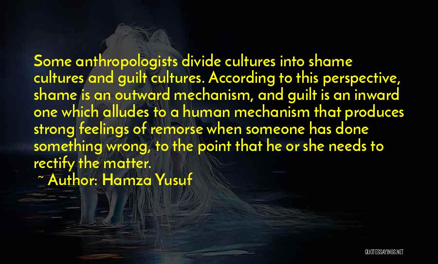 Guilt And Remorse Quotes By Hamza Yusuf