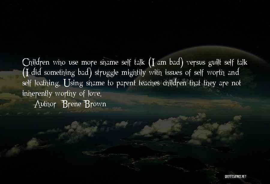 Guilt And Shame Quotes By Brene Brown