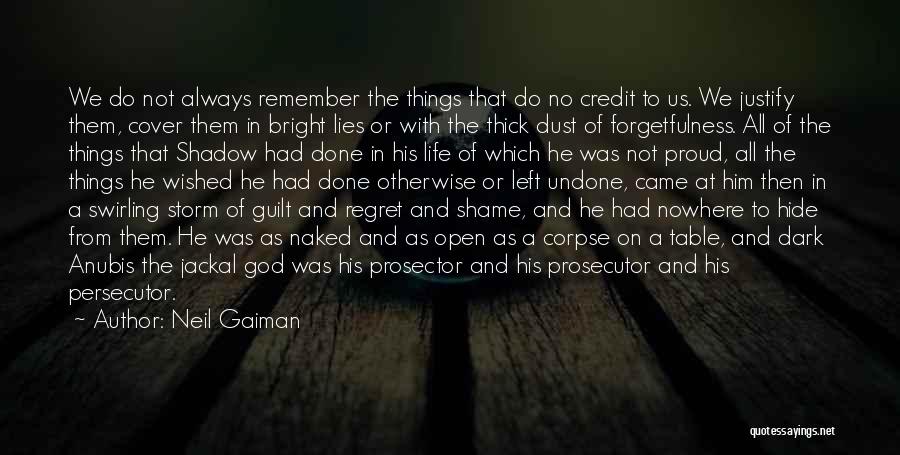 Guilt And Shame Quotes By Neil Gaiman