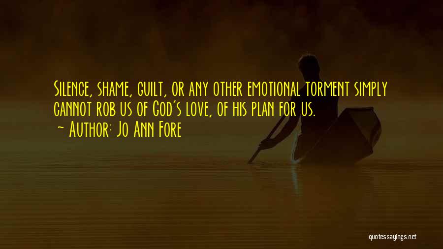 Guilt And Silence Quotes By Jo Ann Fore