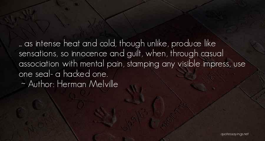 Guilt By Association Quotes By Herman Melville