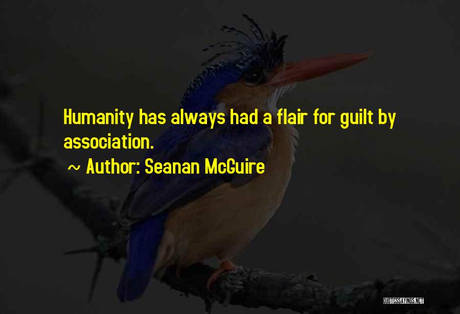 Guilt By Association Quotes By Seanan McGuire