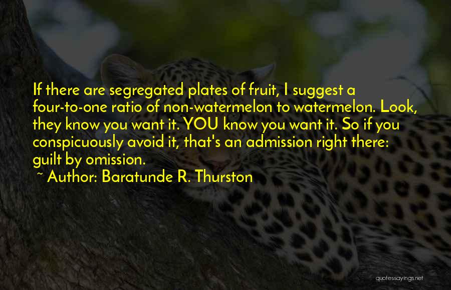 Guilt By Omission Quotes By Baratunde R. Thurston