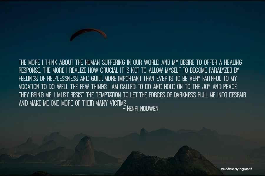Guilt Feelings Quotes By Henri Nouwen Guilt Feelings Quotes By Henri Nouwen
