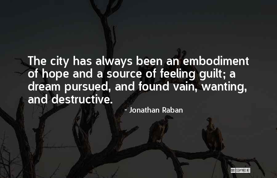 Guilt Feelings Quotes By Jonathan Raban Guilt Feelings Quotes By Jonathan Raban