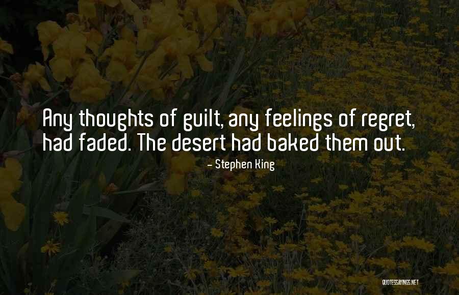 Guilt Feelings Quotes By Stephen King Guilt Feelings Quotes By Stephen King