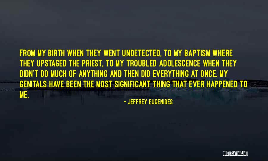 Guilt In Fifth Business Quotes By Jeffrey Eugenides Guilt In Fifth Business Quotes By Jeffrey Eugenides