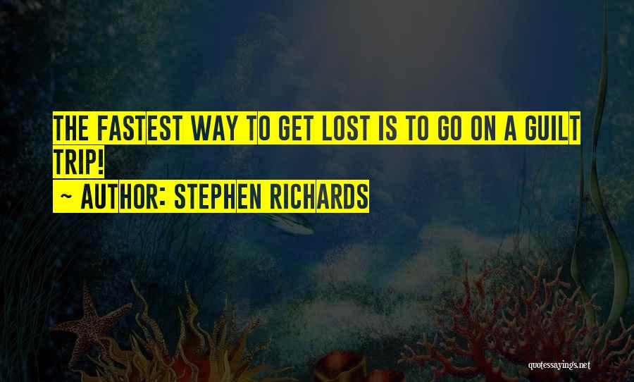 Guilt Trop Quotes By Stephen Richards