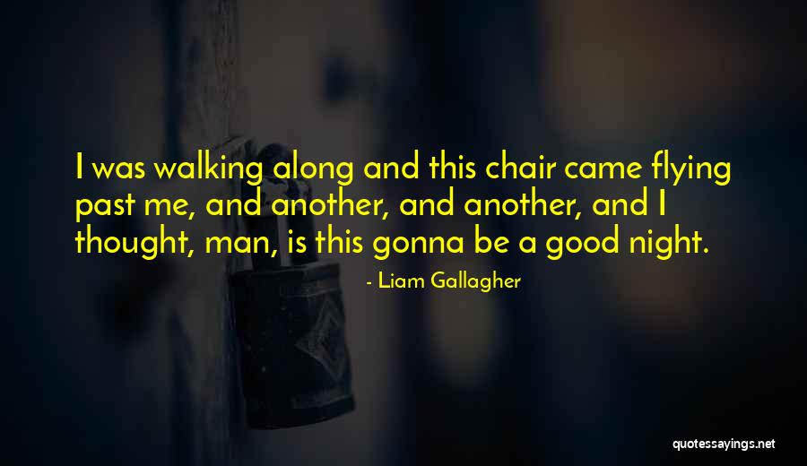 Guiltiest Pups Quotes By Liam Gallagher Guiltiest Pups Quotes By Liam Gallagher