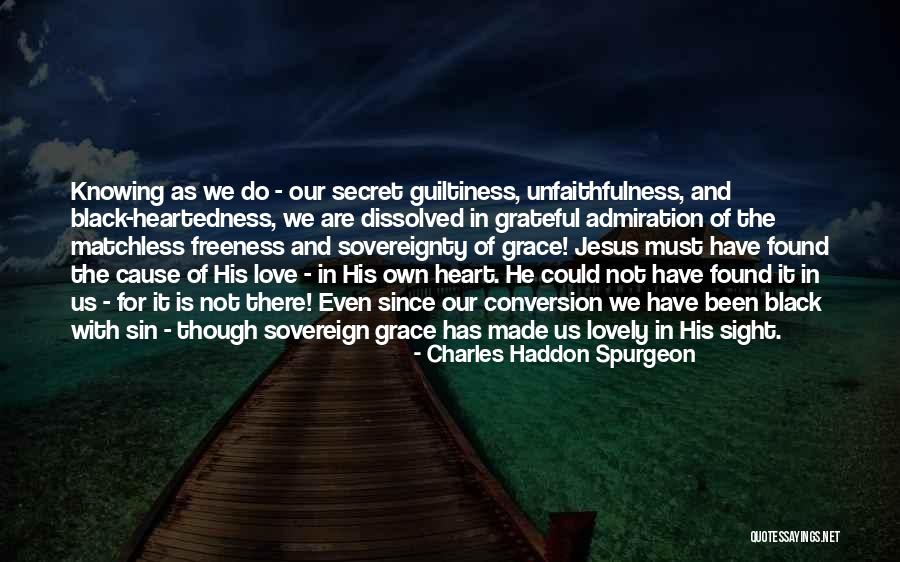 Guiltiness Quotes By Charles Haddon Spurgeon