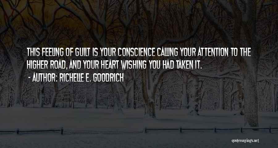 Guiltiness Quotes By Richelle E. Goodrich