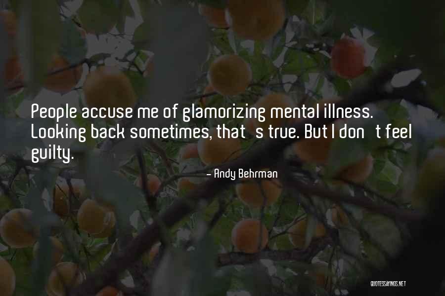 Guilty Accuse Quotes By Andy Behrman Guilty Accuse Quotes By Andy Behrman
