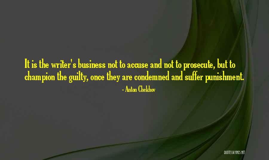 Guilty Accuse Quotes By Anton Chekhov Guilty Accuse Quotes By Anton Chekhov