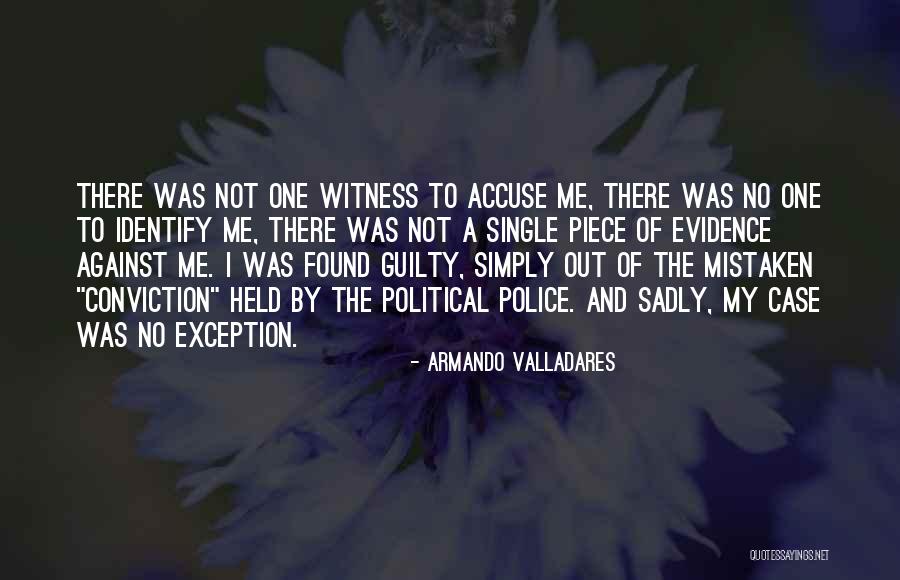Guilty Accuse Quotes By Armando Valladares Guilty Accuse Quotes By Armando Valladares