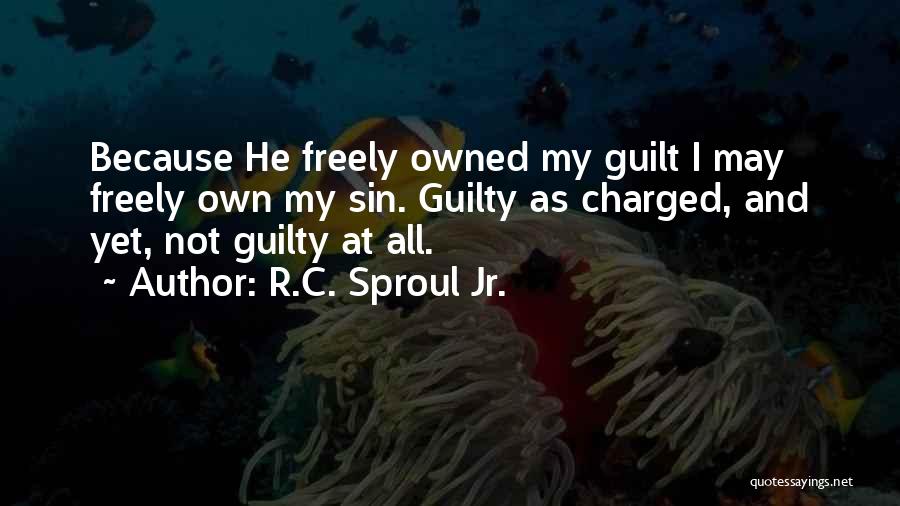 Guilty As Charged Quotes By R.C. Sproul Jr.