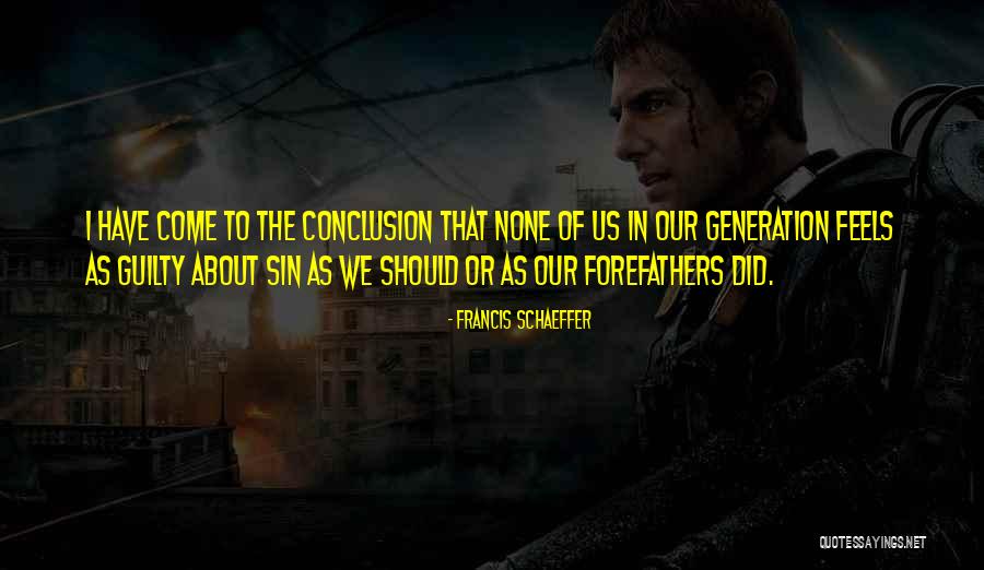 Guilty As Sin Quotes By Francis Schaeffer Guilty As Sin Quotes By Francis Schaeffer