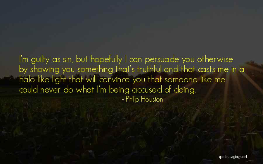 Guilty As Sin Quotes By Philip Houston Guilty As Sin Quotes By Philip Houston