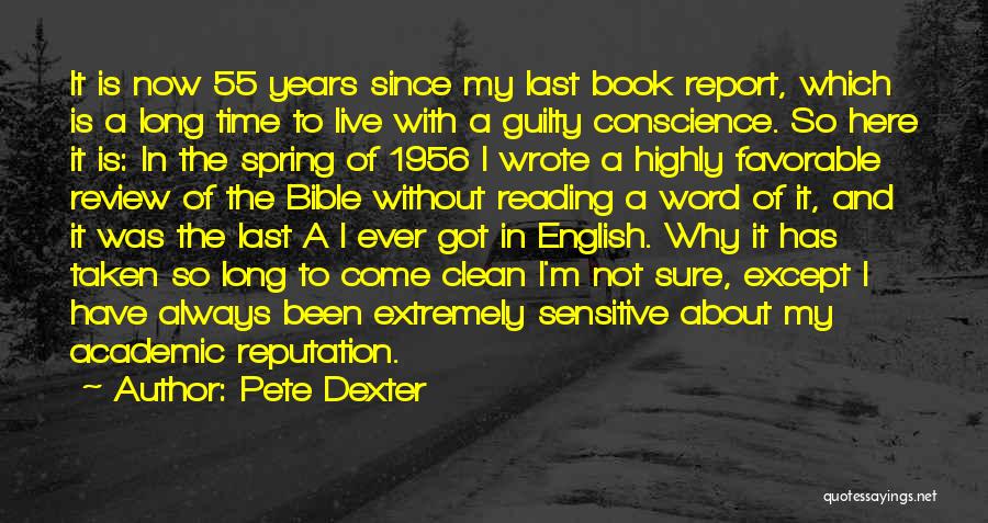 Guilty Conscience Bible Quotes By Pete Dexter