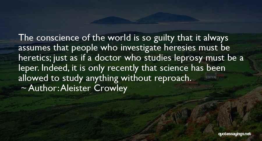 Guilty Conscience Quotes By Aleister Crowley