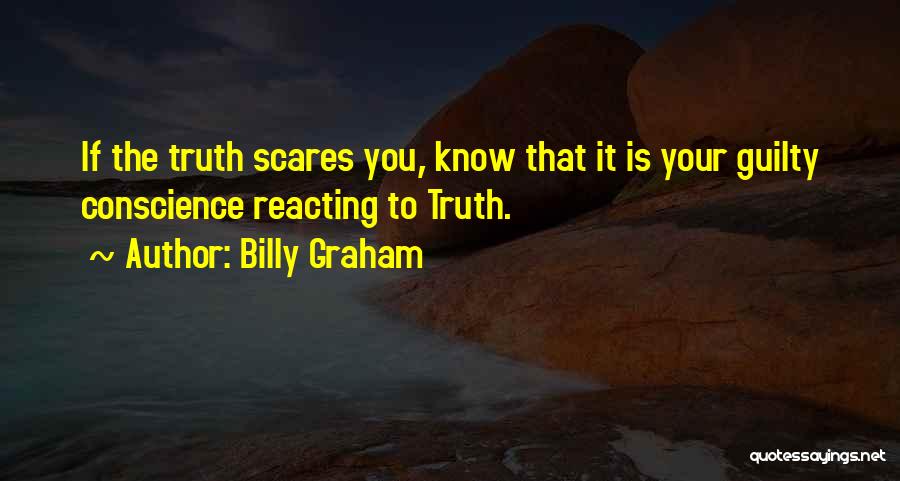 Guilty Conscience Quotes By Billy Graham