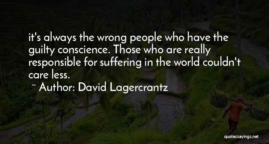 Guilty Conscience Quotes By David Lagercrantz