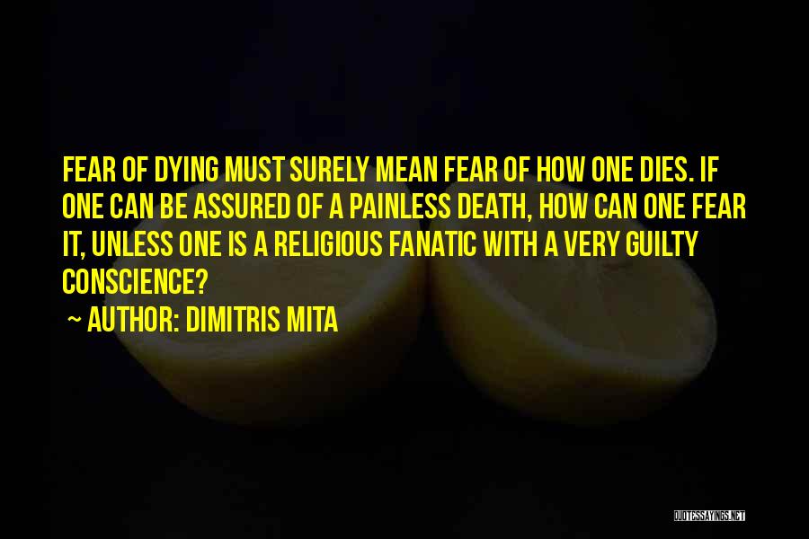 Guilty Conscience Quotes By Dimitris Mita