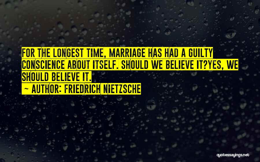 Guilty Conscience Quotes By Friedrich Nietzsche