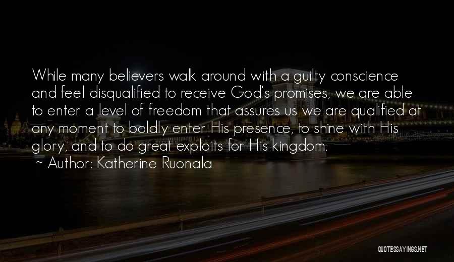 Guilty Conscience Quotes By Katherine Ruonala