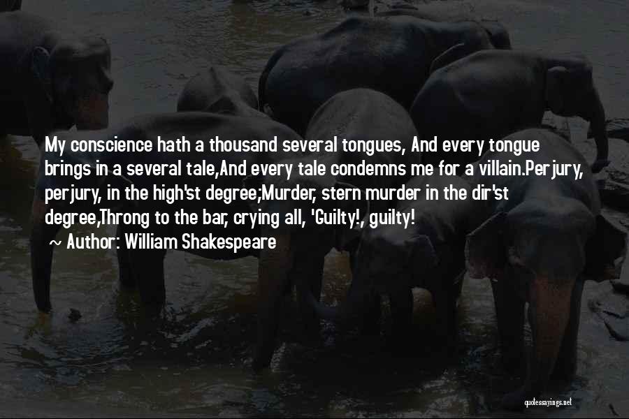 Guilty Conscience Quotes By William Shakespeare