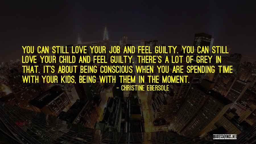 Guilty Conscious Quotes By Christine Ebersole Guilty Conscious Quotes By Christine Ebersole