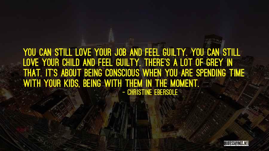 Guilty Conscious Quotes By Christine Ebersole