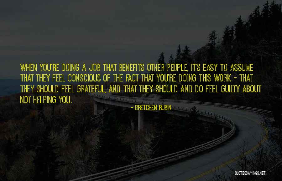 Guilty Conscious Quotes By Gretchen Rubin Guilty Conscious Quotes By Gretchen Rubin