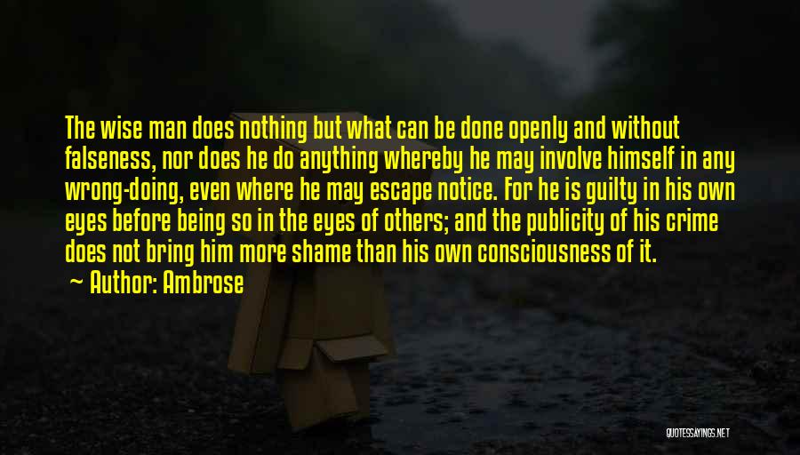 Guilty Consciousness Quotes By Ambrose