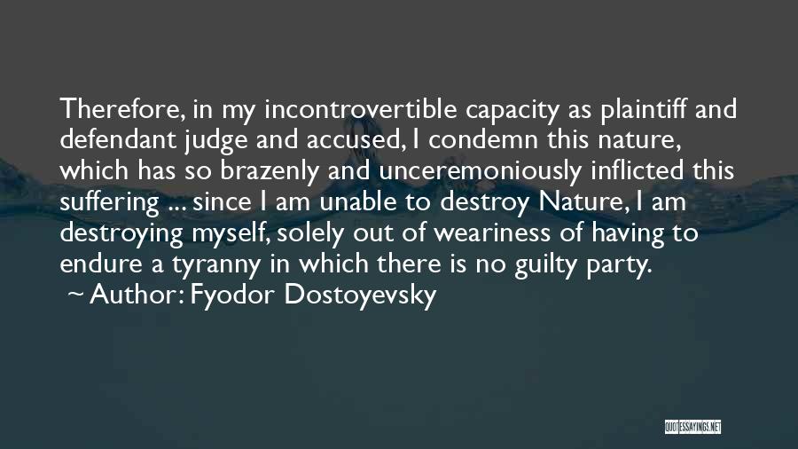 Guilty Consciousness Quotes By Fyodor Dostoyevsky