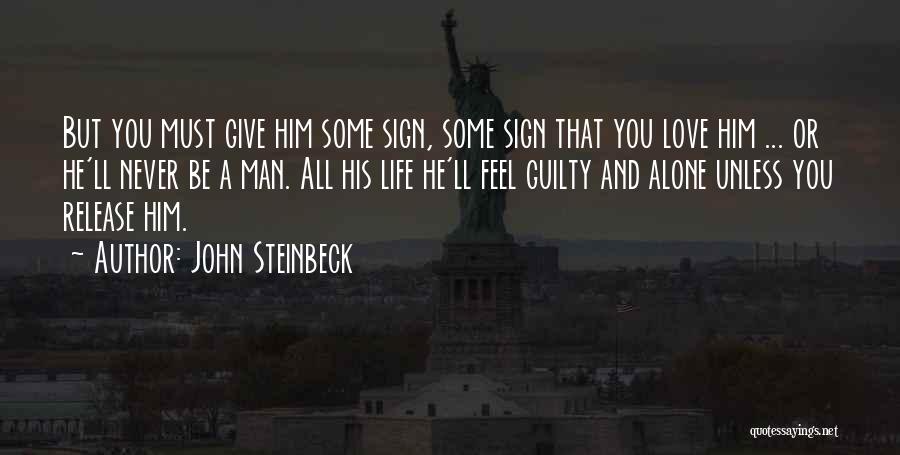 Guilty Love Quotes By John Steinbeck