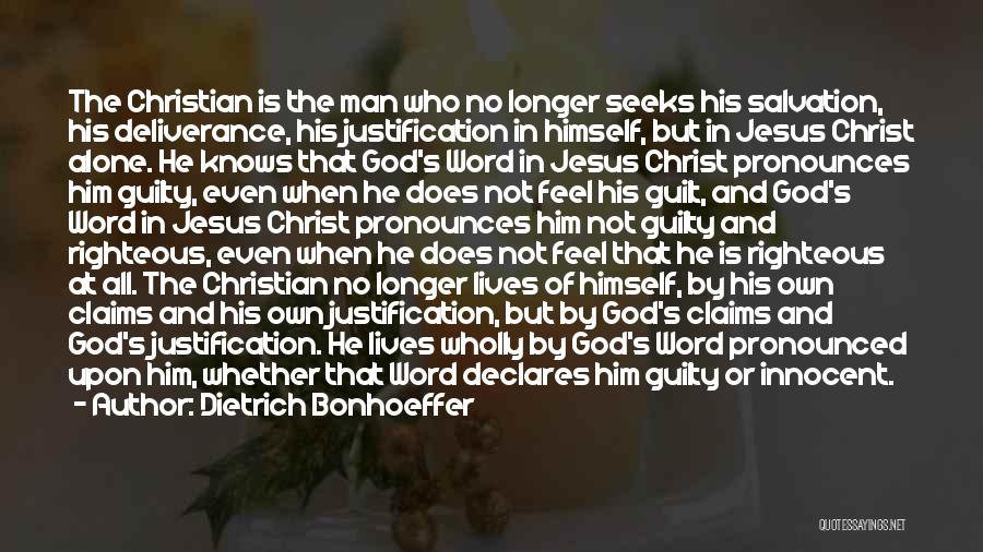 Guilty Man Quotes By Dietrich Bonhoeffer