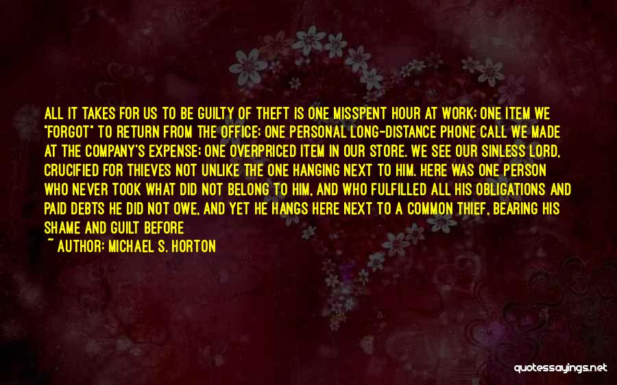 Guilty Man Quotes By Michael S. Horton