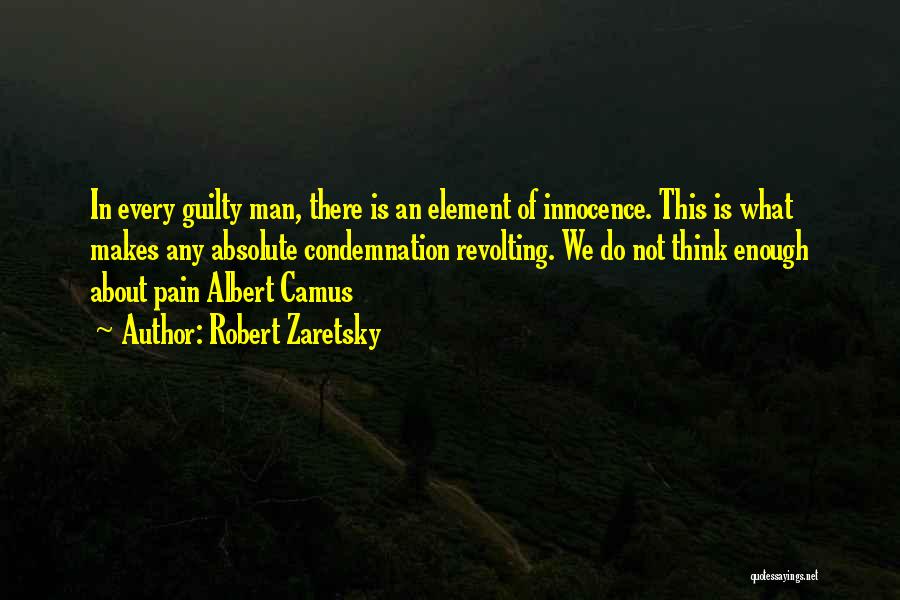 Guilty Man Quotes By Robert Zaretsky